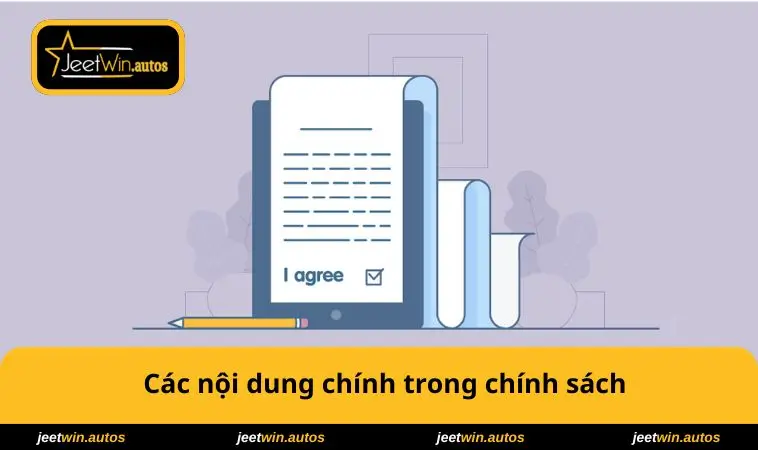 Điều Khoản Sử Dụng JEETWIN 2 Nội dung chính trong chính sách