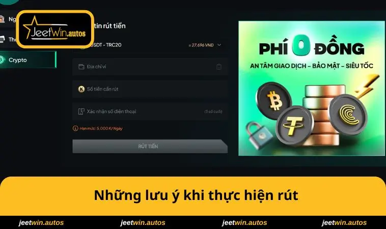 Rút Tiền JEETWIN 2 Những lưu ý khi thực hiện rút