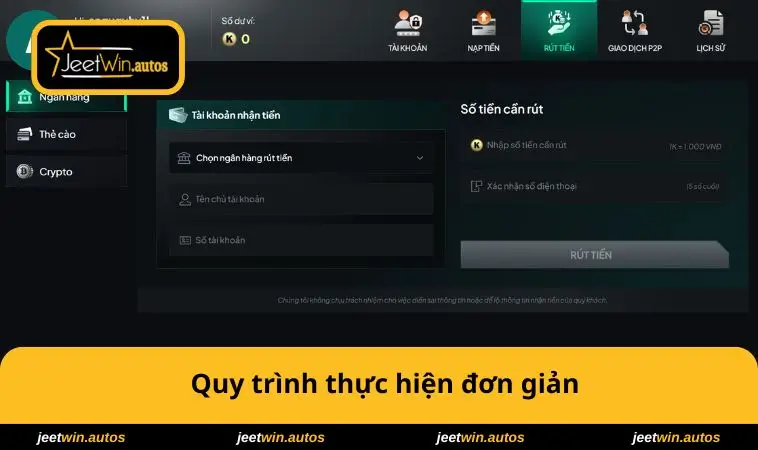 Rút Tiền JEETWIN 1 Quy trình thực hiện đơn giản