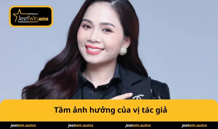 Tầm ảnh hưởng của vị tác giả